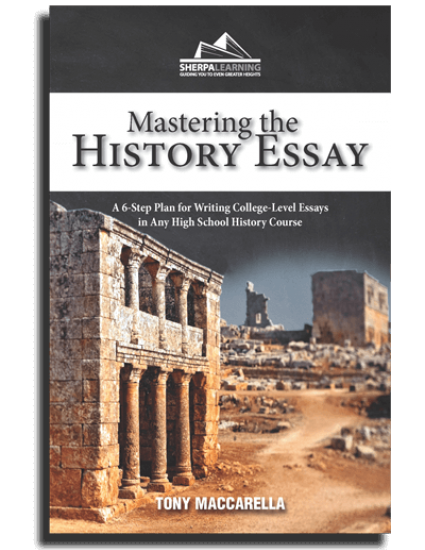 Mastering the History Essay by Tony Maccarella